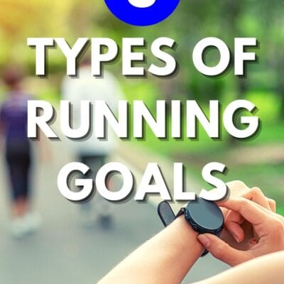 3 Types of Running Goals – Which One Should You Go For??