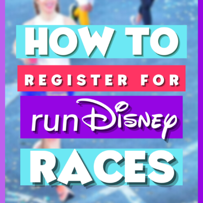 RUN DISNEY REGISTRATION TIPS