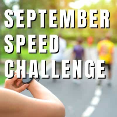 How to do the Sept Speed Challenge to Run Faster