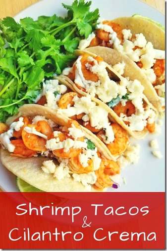 Shrimp Tacos with Cilantro Crema 