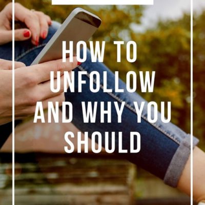 How and Why To Unfollow Someone on Social Media Podcast 110