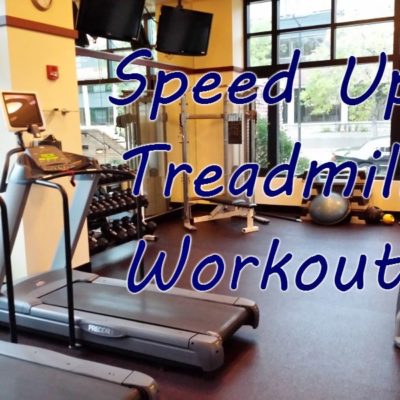 Speed Up Treadmill Workout